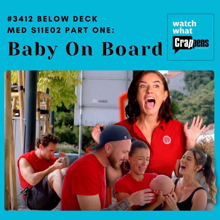 cover art for  #3412 Below Deck Med S11E02 Part One: Baby On Board