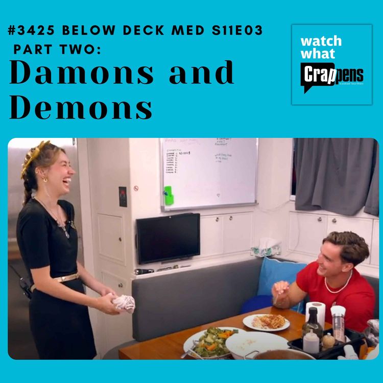 cover art for #3425 Below Deck Med S11E03 Part Two: Damons and Demons