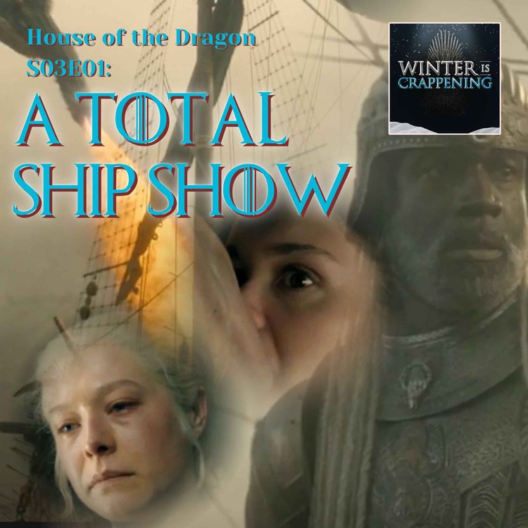 cover art for #3426 House of the Dragon S03E01: A Total Ship Show