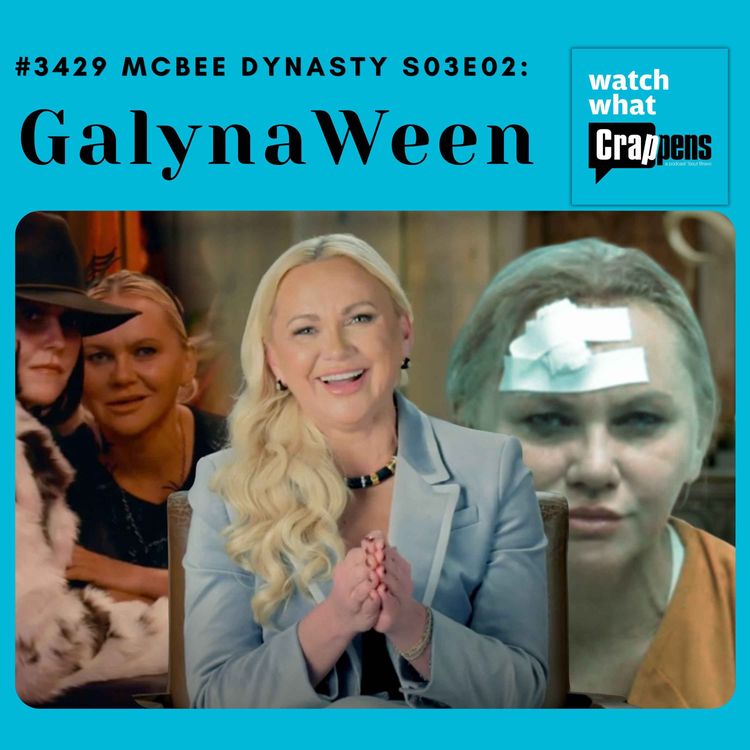 cover art for  #3429 McBee Dynasty S03E02: GalynaWeen