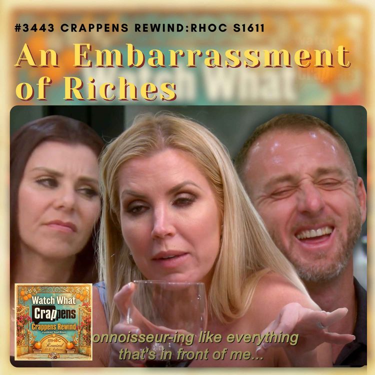 cover art for #3443 (REWIND) RHOC S16E11 An Embarrassment of Riches - Live from St. Paul