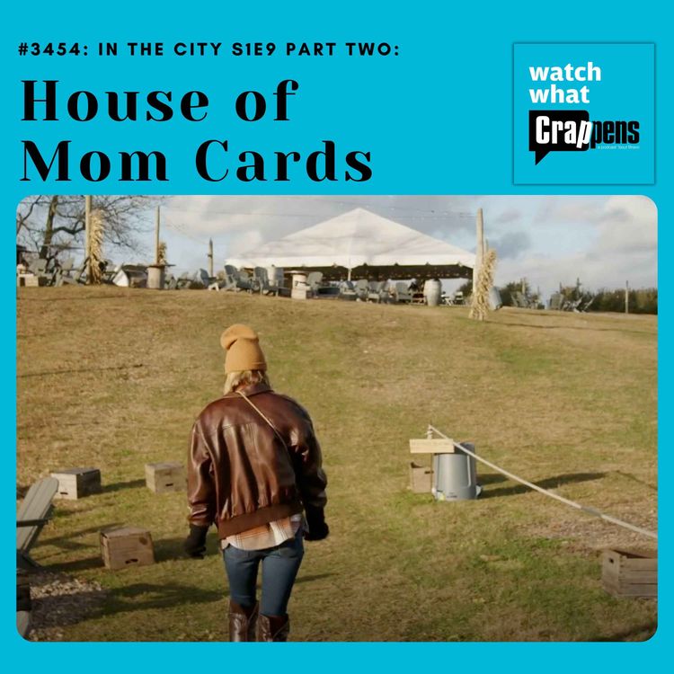 cover art for #3454: In the City S1E9 Part Two: House of Mom Cards