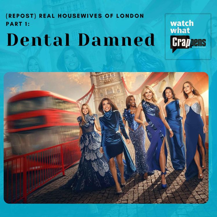 cover art for #3466 ( REPOST) RHOLondon Part 1: Dental Damned