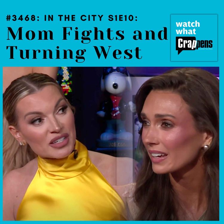 cover art for #3468: In the City S1E10 Part One: Mom Fights and Turning West