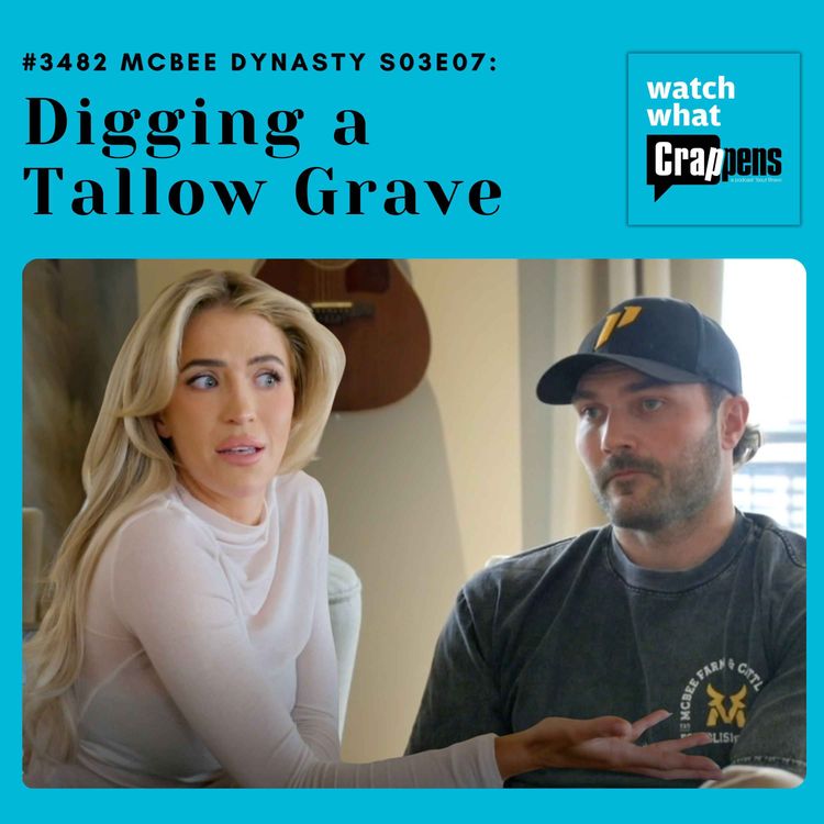 cover art for #3482 McBee Dynasty S03E07: Digging a Tallow Grave