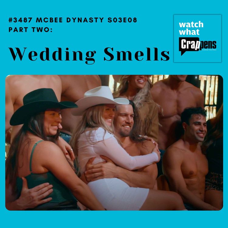 cover art for #3487 McBee Dynasty S03E08 Part Two: Wedding Smells