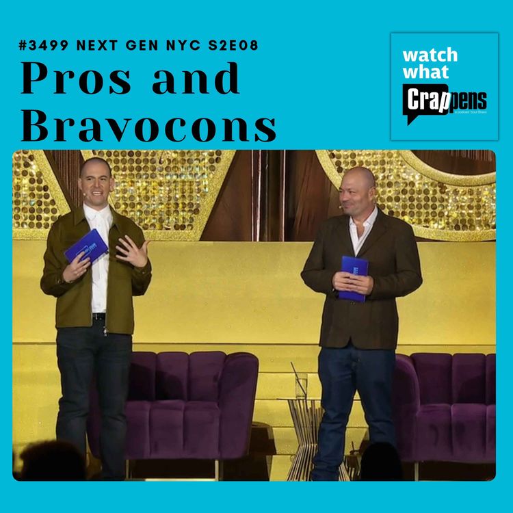 cover art for #3499 Next Gen NYC S2E08: Pros and Bravocons