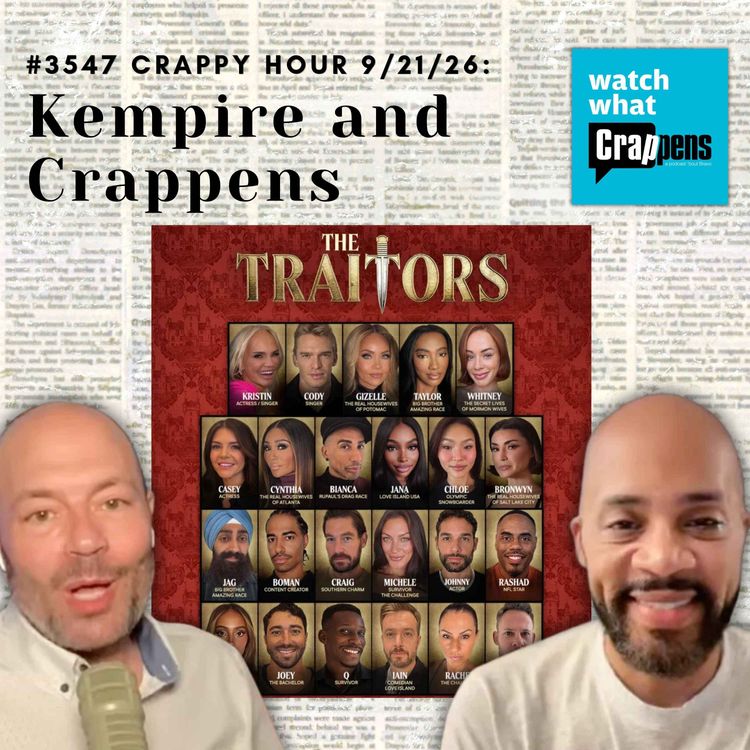 cover art for  #3547 Crappy Hour 9/21/26: Kempire and Crappens 