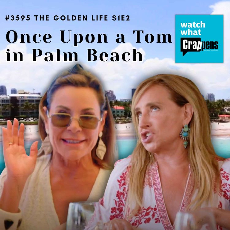 cover art for #3595 The Golden Life S1E2: Once Upon a Tom in Palm Beach