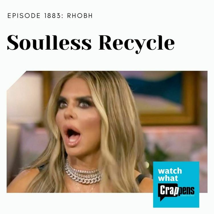 cover art for RHOBH: Soulless Recycle