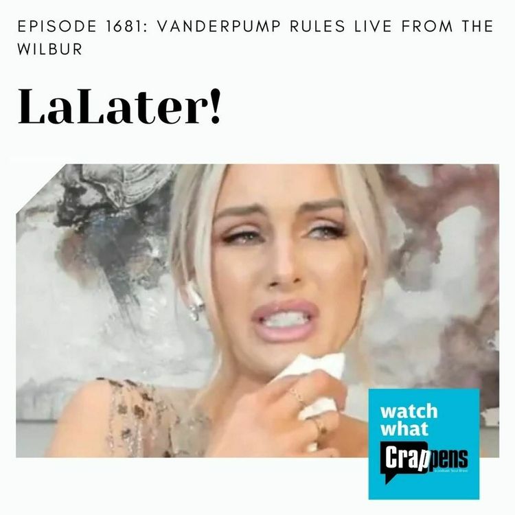 cover art for #1681 Live From The Wilbur: PumpRules LaLa Landing