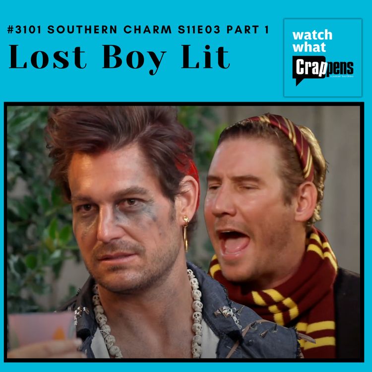 cover art for #3101 Southern Charm S11E03 Part 1: Lost Boy Lit