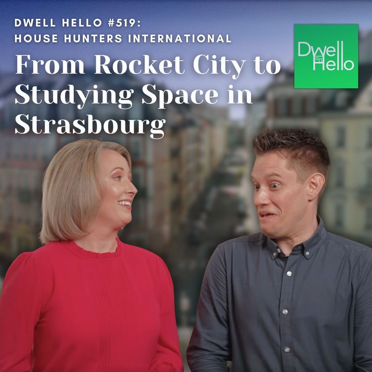 cover art for Dwell Hello #519: From Rocket City to Studying Space in Strasbourg