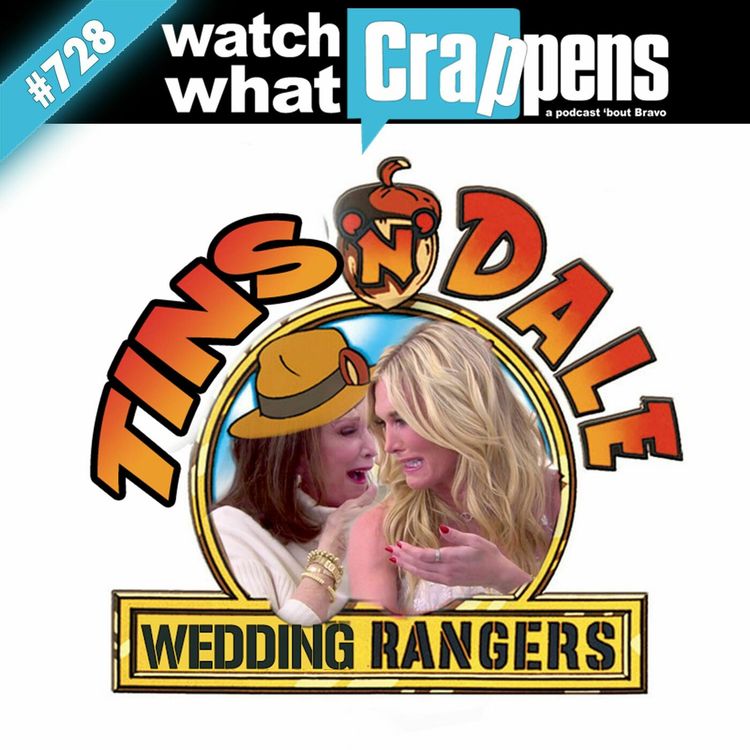 cover art for RHONY: Tins 'n' Dale - Wedding Rangers