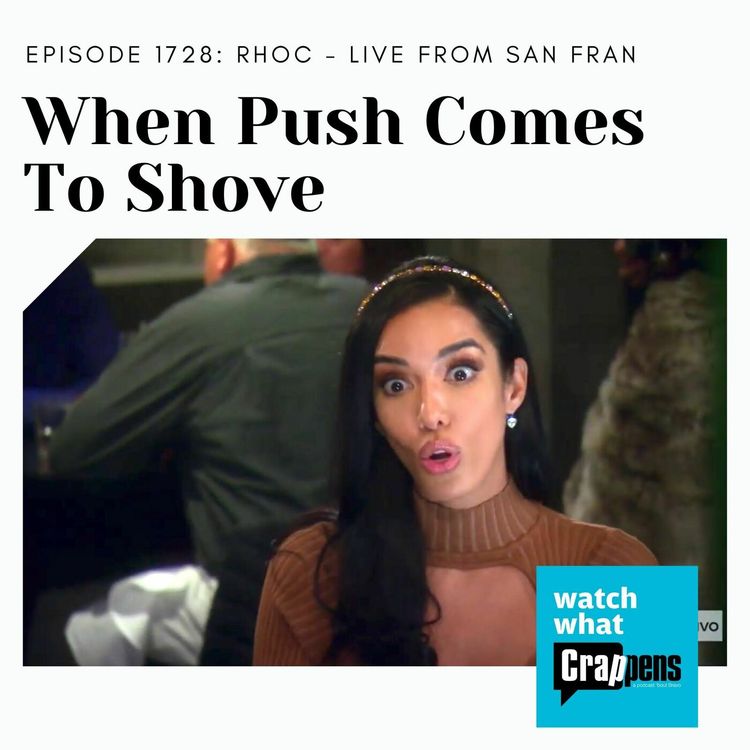 cover art for RHOC: When Push Comes to Shove - Live from San Fran