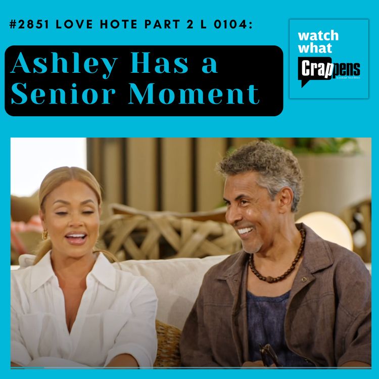 cover art for #2851 Love Hotel 0104 Part Two: Ashley Has a Senior Moment