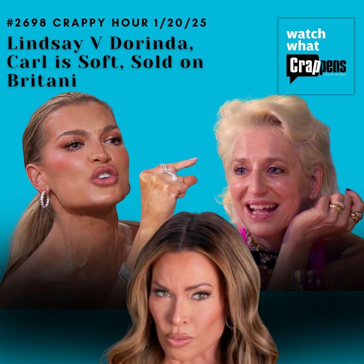cover art for #2698  Crappy Hour 1/20/25 Lindsay V Dorinda, Carl is Soft, Sold on Britani
