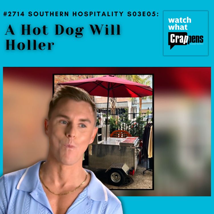 cover art for #2714  Southern Hospitality S03E05: A Hot Dog Will Holler
