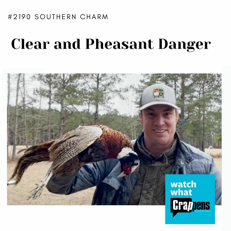 cover art for #2190 Southern Charm: Clear and Pheasant Danger