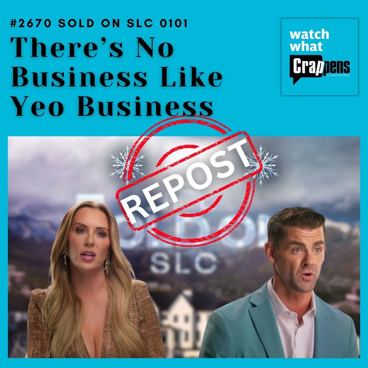 cover art for #2670  Sold on SLC 0101 “There’s No Business Like Yeo Business”