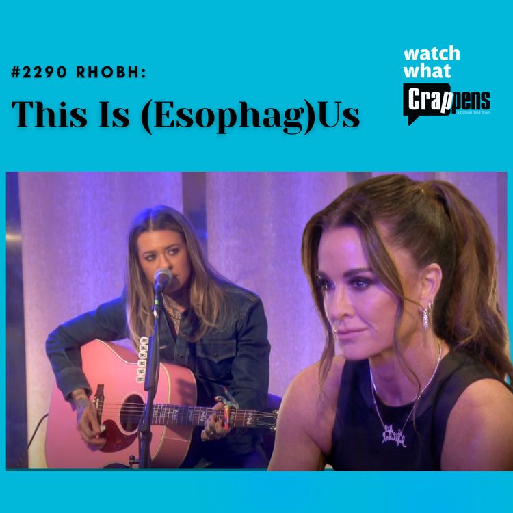 cover art for #2290 RHOBH: This Is (Esophag)Us