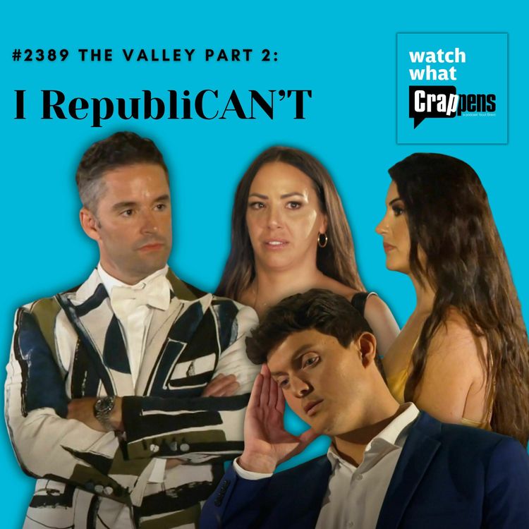 cover art for #2389 The Valley Part 2: I RepubliCAN’T
