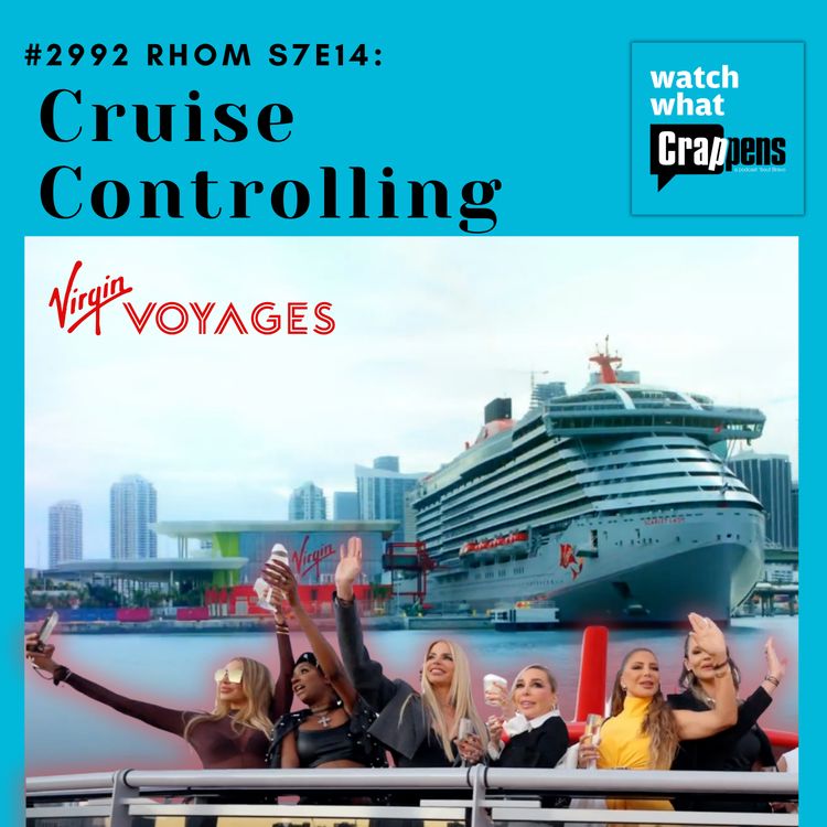 cover art for #2992 RHOM S7E14: Cruise Controlling