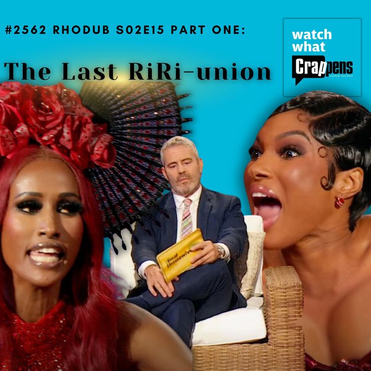 cover art for #2562  RHODub S02E15 Part One: The Last RiRi-union