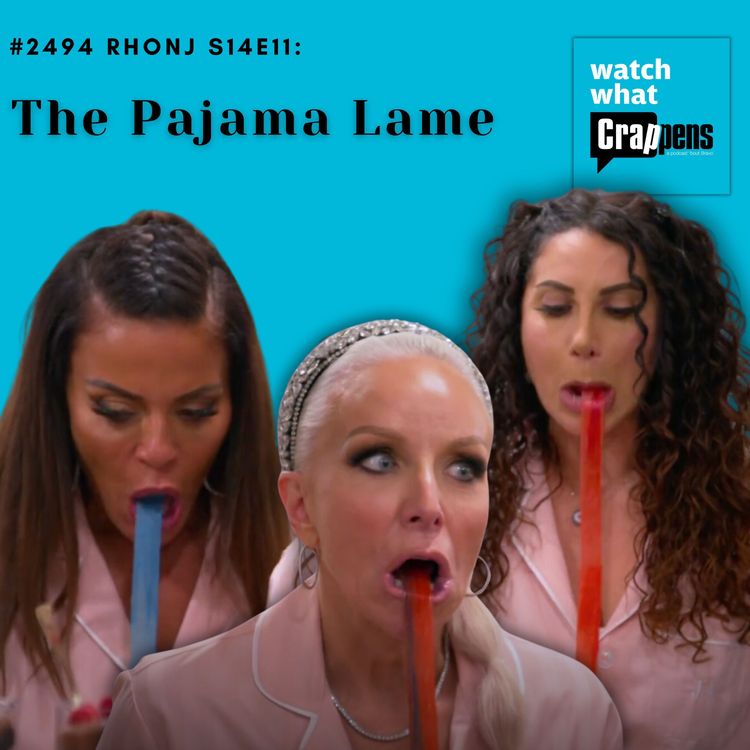 cover art for #2494  RHONJ S14E11: The Pajama Lame