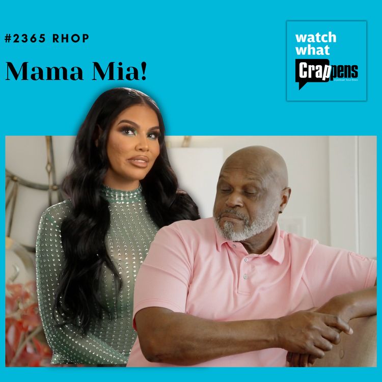 cover art for #2365 RHOP, Part 1: Mama Mia!