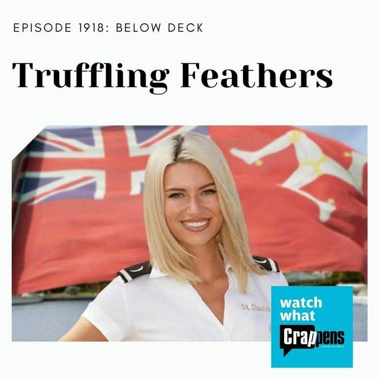 cover art for Below Deck: Truffling Feathers