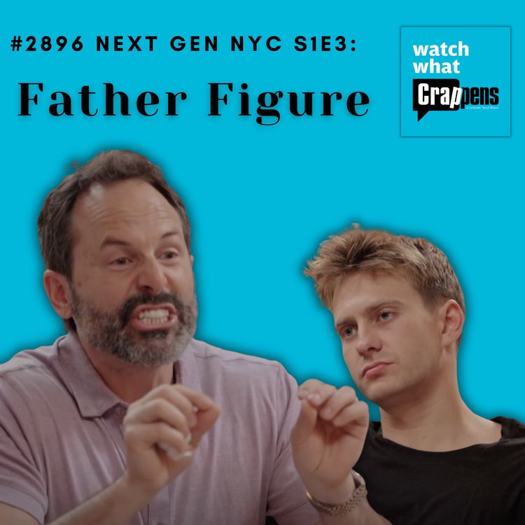 cover art for #2896 Next Gen NYC S1E3: Father Figure