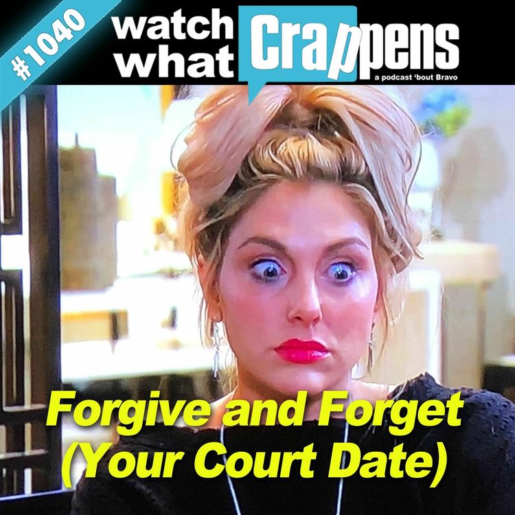cover art for RHOC: Forgive and Forget (Your Court Date)