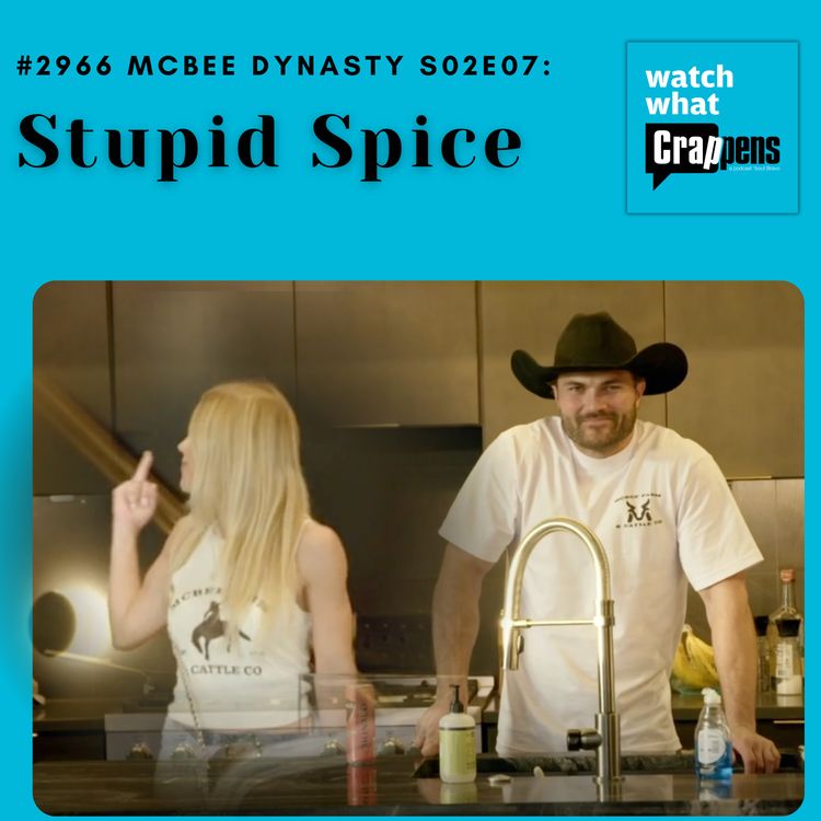 cover art for #2966  McBee Dynasty S02E07: Stupid Spice