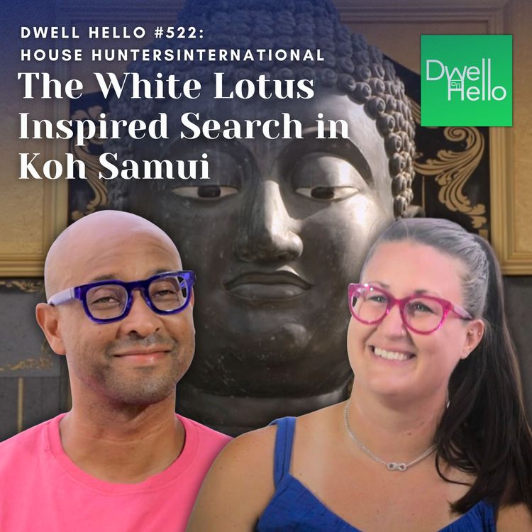cover art for Dwell Hello #522: The White Lotus Inspired Search in Koh Samui