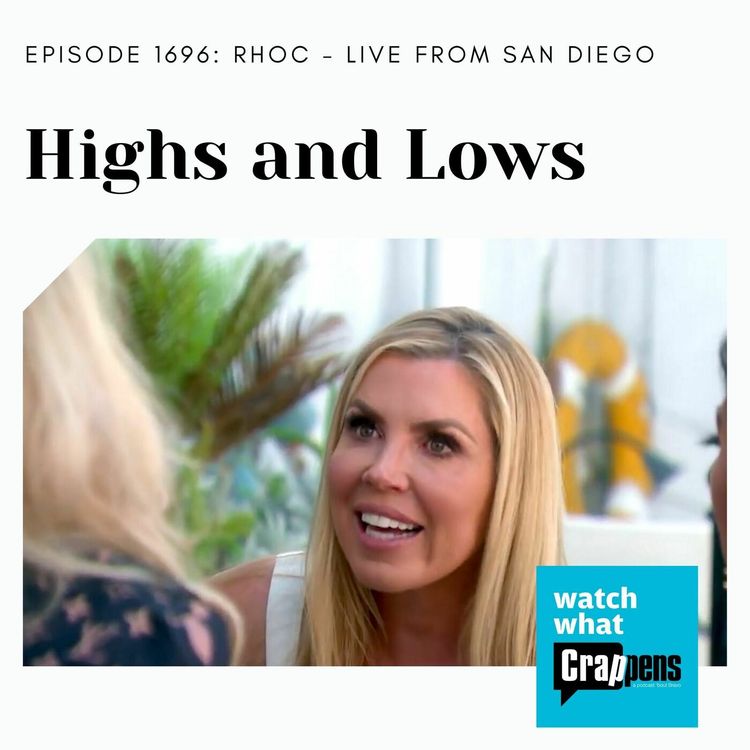 cover art for RHOC: Highs and Lows - Live from San Diego