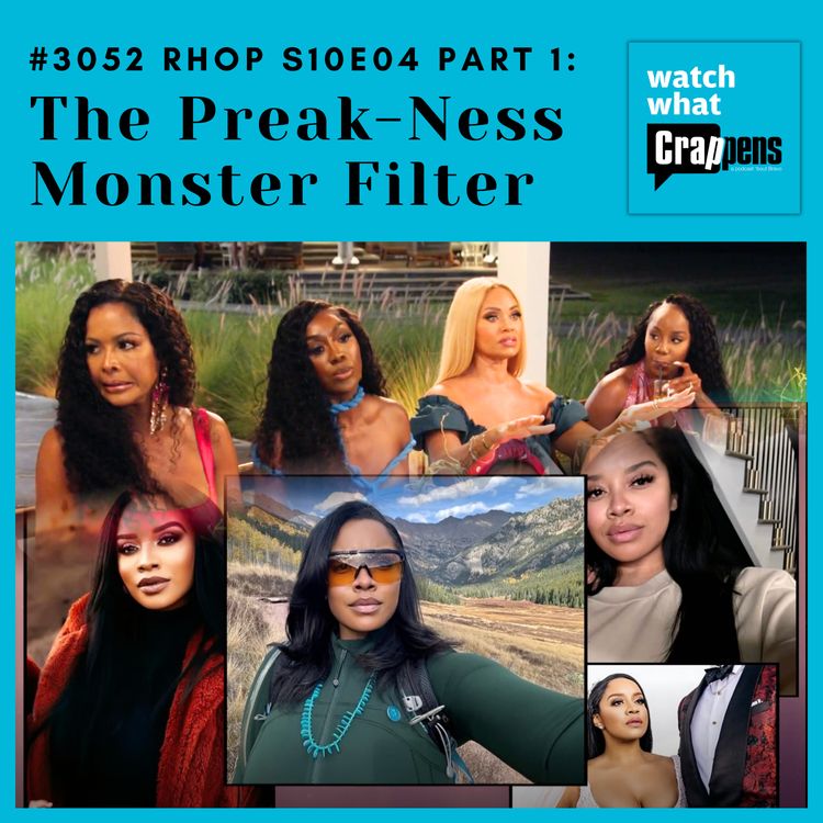 cover art for #3052 RHOP S10E04 Part 1: The Preak-Ness Monster Filter