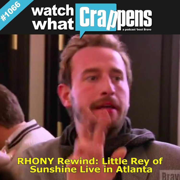 cover art for RHONY Rewind: Little Rey of Sunshine Live in Atlanta