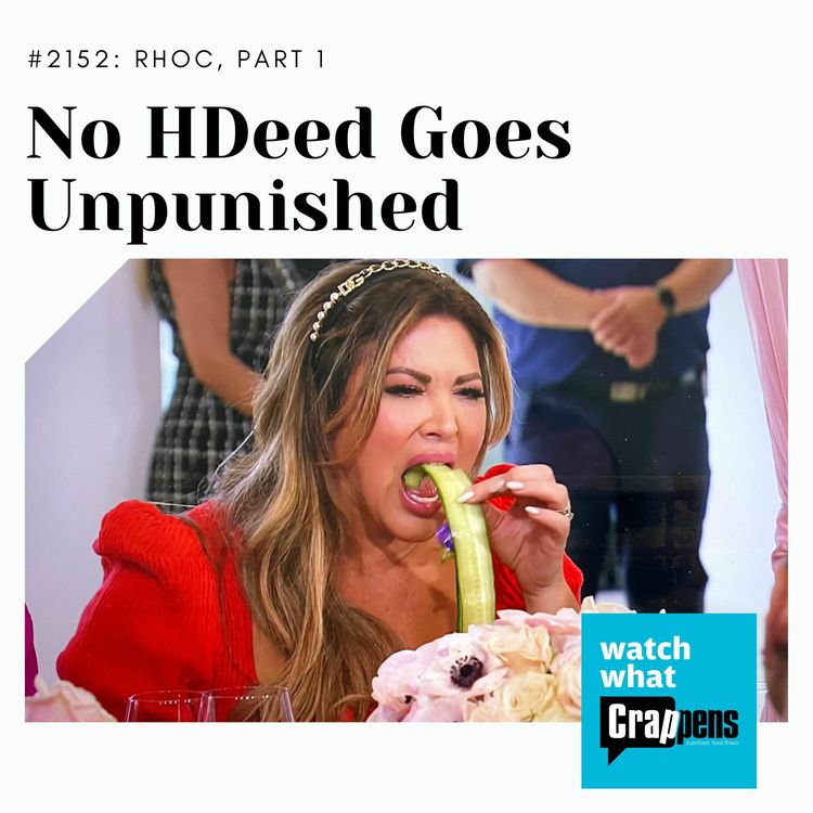 cover art for RHOC Part 1: No HDeed Goes Unpunished