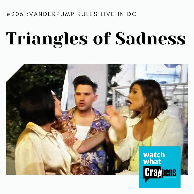 cover art for PumpRules Live in DC: Triangles of Sadness