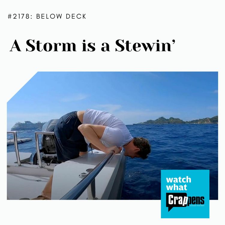 cover art for #2178 Below Deck Med: A Storm is a Stewin’