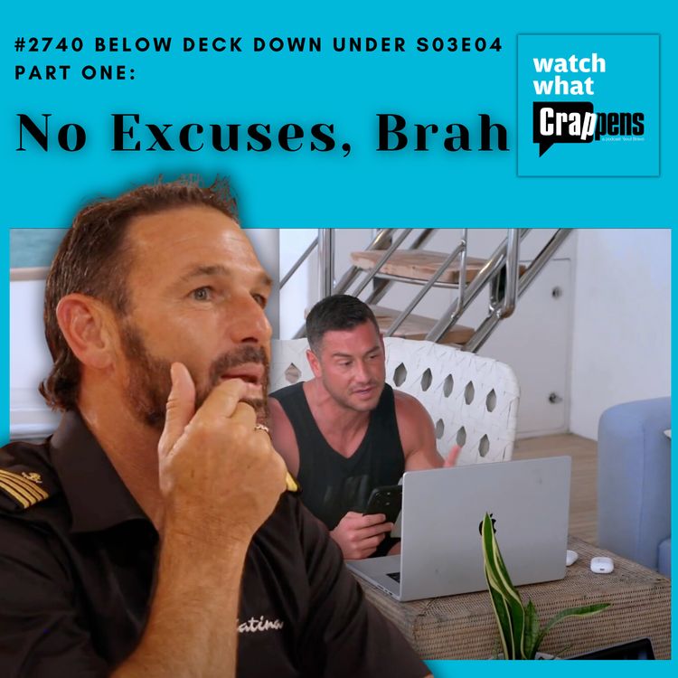cover art for #2740 Below Deck Down Under S03E04 Part One: No Excuses, Brah