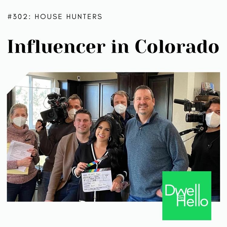 cover art for Dwell Hello: Influencer in Colorado