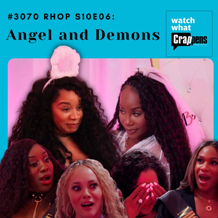 cover art for #3070 RHOP S10E06: Angel and Demons