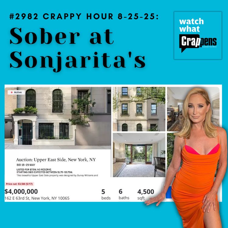 cover art for #2982 Crappy Hour 8-25-25: Sober at Sonjarita's