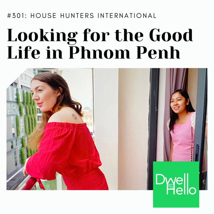 cover art for Dwell Hello: Looking for the Good Life in Phnom Penh
