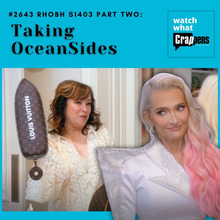 cover art for #2643 RHOBH S1403 Part Two: Taking OceanSides