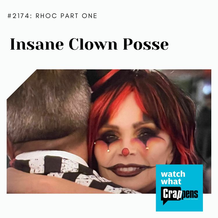 cover art for #2174 RHOC Part One: Insane Clown Posse