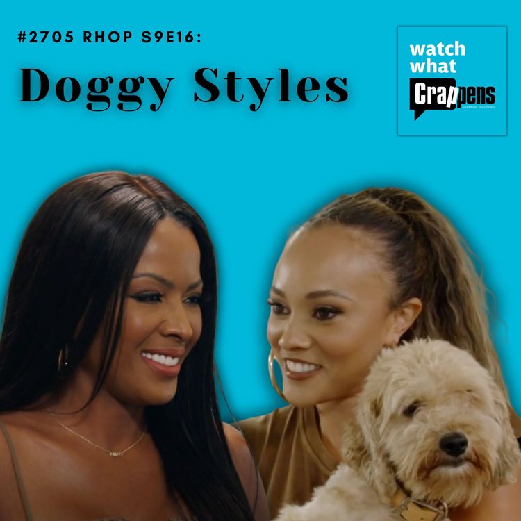 cover art for #2705 RHOP S9E16: Doggy Styles