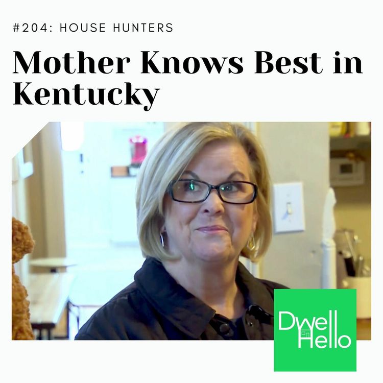 cover art for Dwell Hello: Mother Knows Best In Kentucky